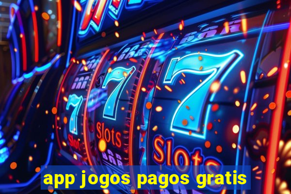 app jogos pagos gratis